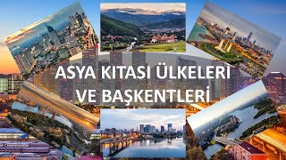 Asya Kıtası Ülkeleri ve Başkentleri