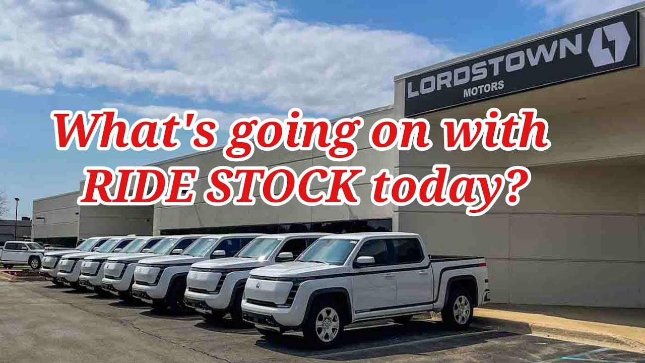 What’s Going on With Lordstown Motors (RIDE) Stock Today?