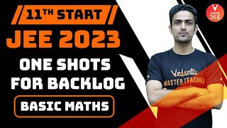 JEE 2023 [One Shots for Backlogs]  | Basic Maths JEE | JEE Maths | Vedantu JEE | Arvind Kalia Sir