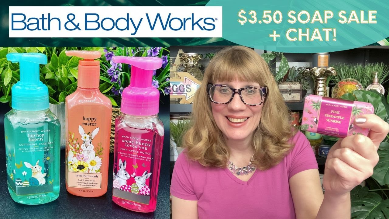 Bath & Body Works $3.50 SOAP SALE + Chat! - YouTube