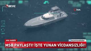 Msb Paylaştı İşte Yunan Vicdansızlığı