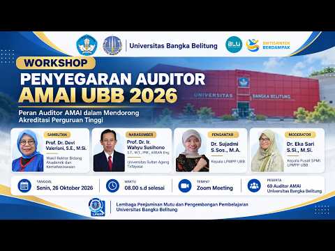 Workshop Penyegaran Auditor AMAI UBB 2026 | Peran Auditor dalam Akreditasi Perguruan Tinggi