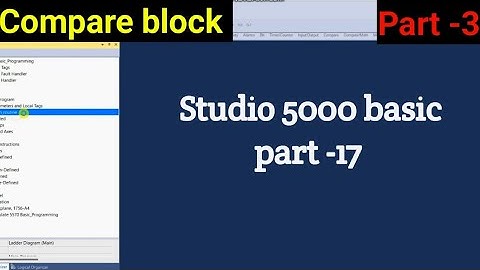 Studio 5000 Basic PLC Programming || Compare Block || What is Compare Block || Part 3