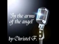 In the arms of the angel by christel f