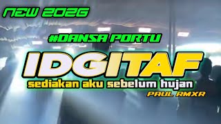 Dansa Portu idgitaf Sedikan Aku Sebelum Hujan remix paul Rmxr  