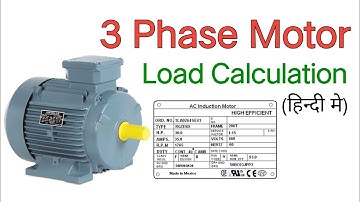 3 Phase Motor Load Calculation | How to convert kW to Amps in 3 phase system | HP to ampere