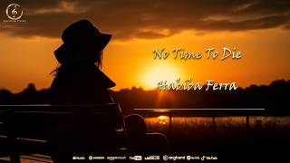 Habiba Ferra - No Time To Die