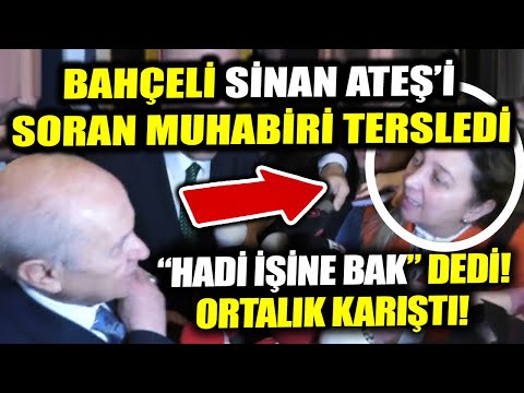 Bahçeli Sinan Ateş cinayetini soran muhabiri tersledi! Siyaseti karıştıracak ajan iddiası!