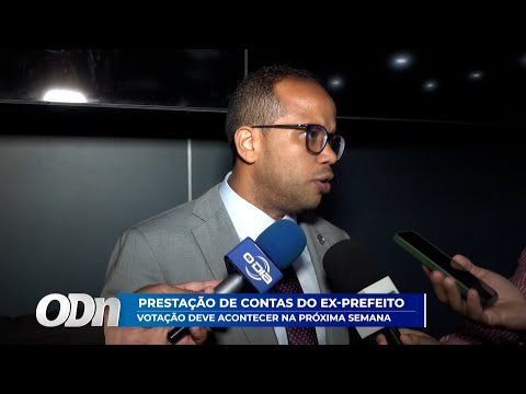 Prestação de contas do ex-prefeito: Votação deve acontecer na próxima semana 21 10 2025