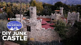 California's DIY castle that was built in secret | Bartell's Backroads