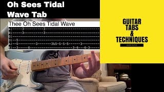 Video thumbnail of "Thee Oh Sees Tidal Wave guitar lesson with tabs"