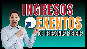 ¿Qué ingresos están exentos de impuestos?