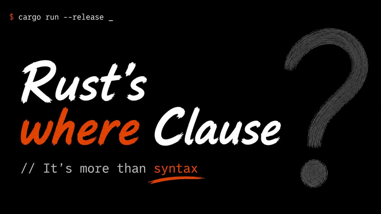 Rust's Where Clause for Generic Function Signatures