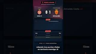 ¡GOLPE LETAL EN MONTILIVI! MALLORCA HUNDE AL GIRONA