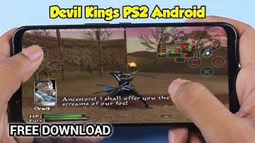 Devil Kings (PS2) Android Gameplay + Settings 60fps | DamonPS2 - Ps2 Emulator for Android