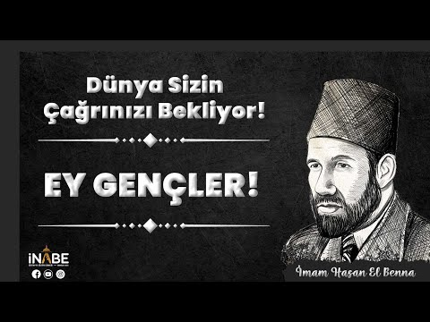 Dünya Sizin Çağrınızı Bekliyor! - İmam Hasan el Benna (Kendi sesinden)