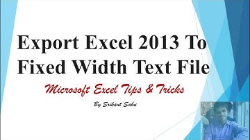 Export Excel 2013 To Fixed Width Text File