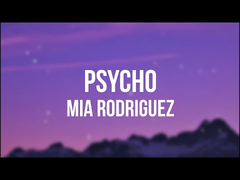 Mia Rodriguez - Psycho (Lyrics)