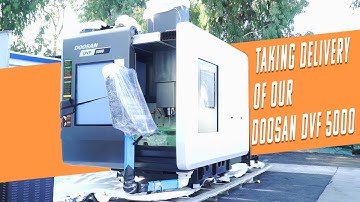 Taking Delivery Of The New Doosan DVF-5000