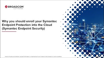 Why you should enroll your Symantec Endpoint Protection into the Cloud