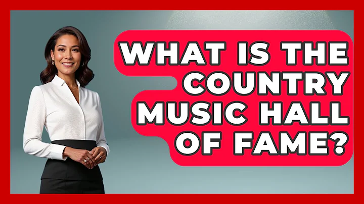 What Is the Country Music Hall of Fame? - Country Music Chronicles