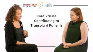 Olaris CEO Liz O'Day and Thermo's Nicole Brockway: Core Values Contributing to Transplant Patients