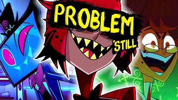 The Alastor Problem Is Even WORSE Now 