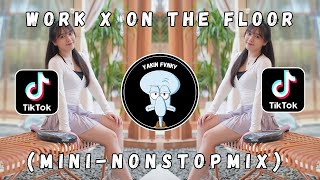 WORK X ON THE FLOOR DJ REMIX HARD DANCE NIGHT CLUB