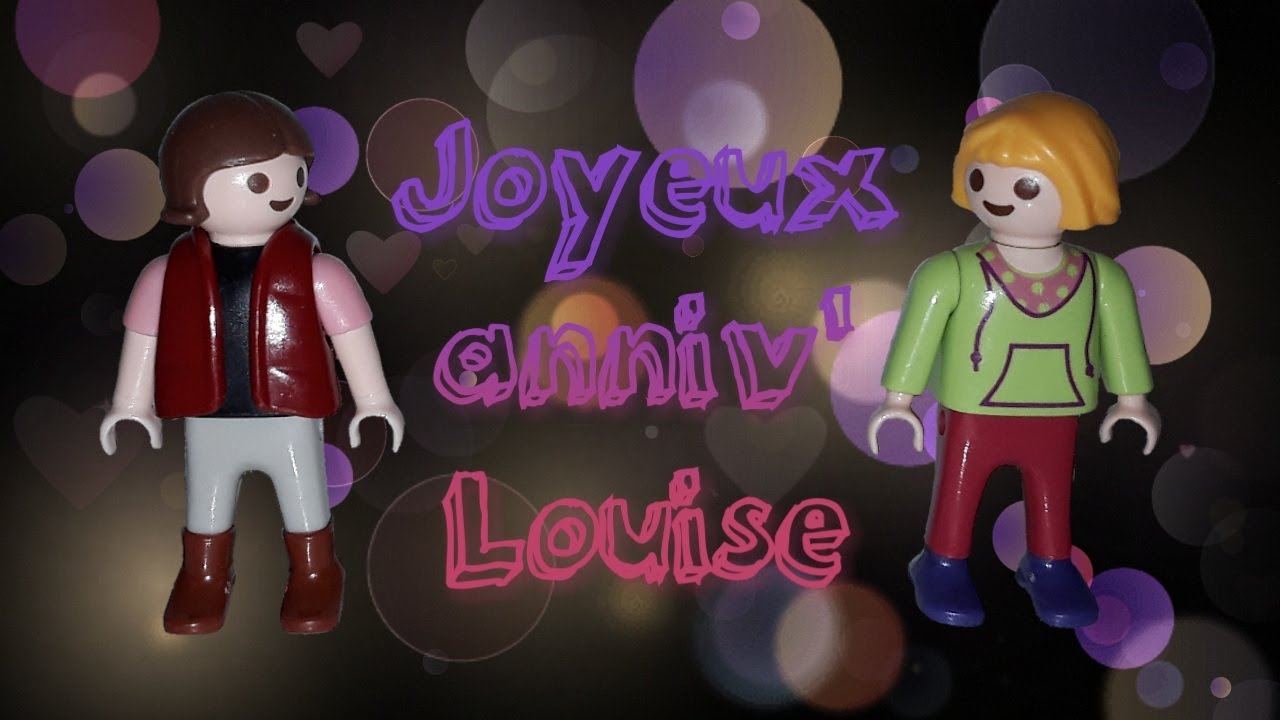 Joyeux Anniversaire Louise Miss Mimantis Playmobil Youtube