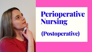 PERIOPERATIVE NURSING/POSTOPERATIVE STAGE