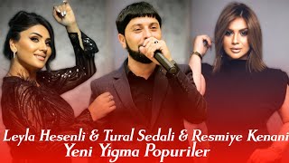 Yep Yeni Super Azeri Yigma Popurileri 2024 (Leyla Hesanli ft Elizade Malasov ft Resmiye Kenani)