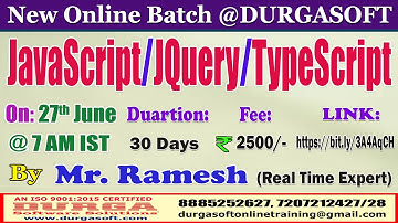 JAVASCRIPT/JQUERY/TYPESCRIPT Online Training @ DURGASOFT