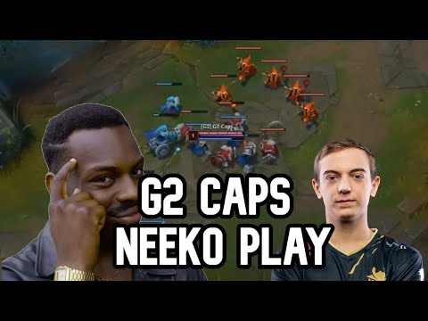 G2 Caps 300IQ Neeko Gameplay