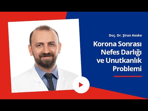 Korona Sonrası Nefes Darlığı ve Unutkanlık Problemi | Corona Sonrası Bilişsel Fonksiyon Kaybı