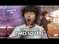 THIS IS INSANE! (Jungkook Live at TIMES SQUARE)