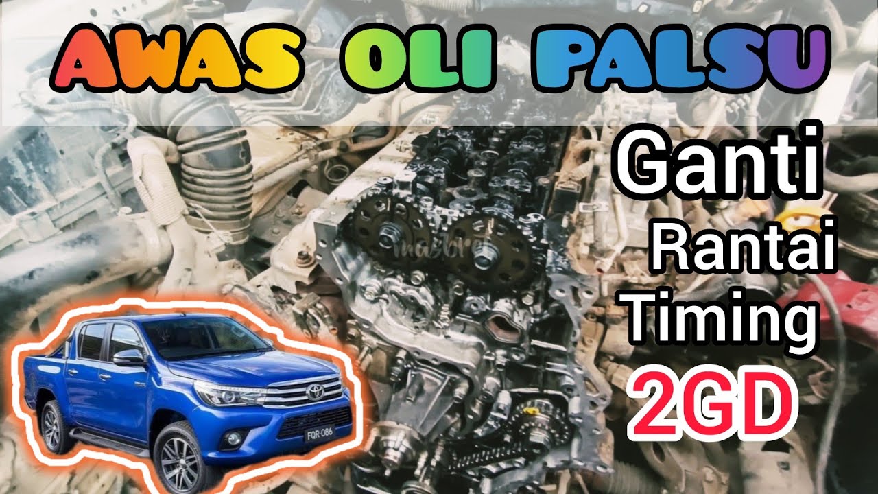 TOYOTA HILUX 2GD SUARA MESIN KASAR GANTI RANTAI TIMING HILUX FORTUNER