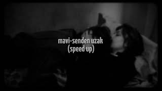 Mavi - Senden Uzak (speed up) Resimi