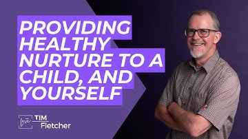 Healthy Tools - Part 5/11 - Nurture