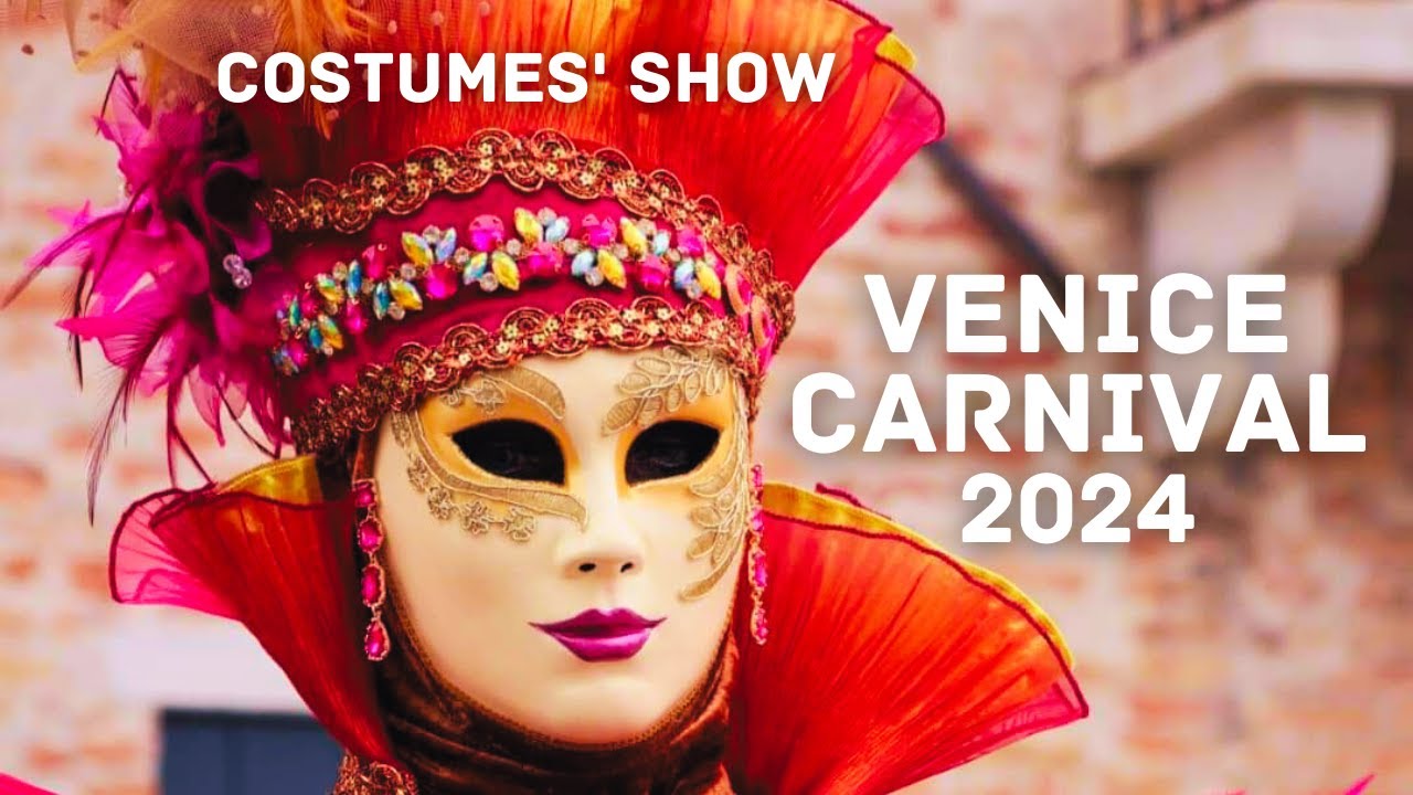 Carnaval de Venecia 2024, todo lo que necesitas saber