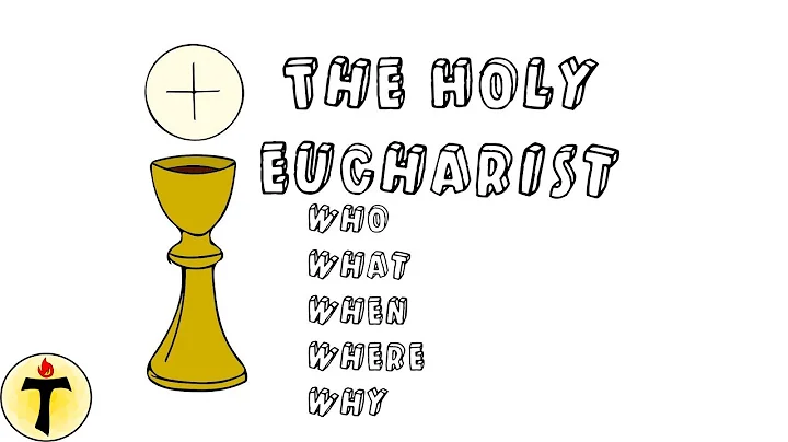 What is the Holy Eucharist?