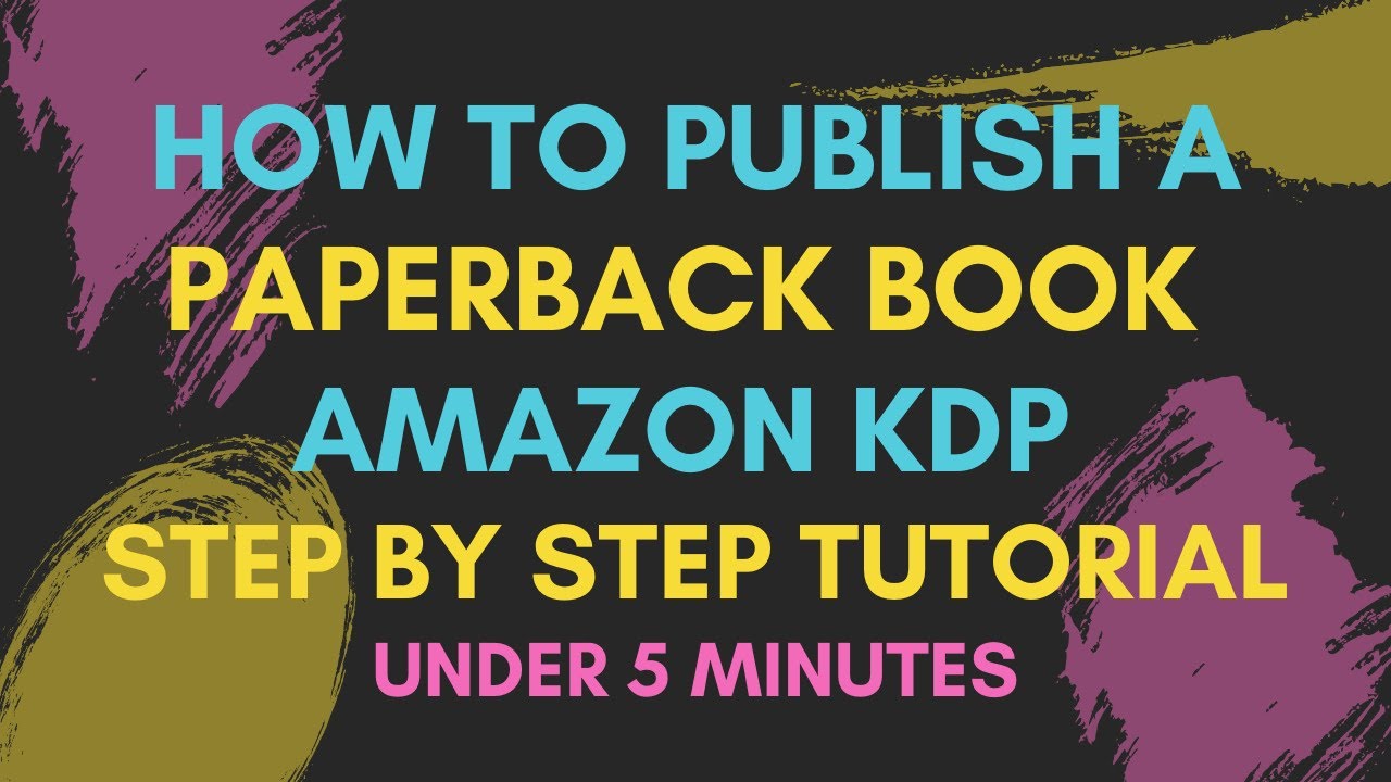 KDP Paperback Dashboard Tutorial How to Publish a book on Amazon (KDP