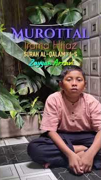 Murottal Irama Hijaz, Surah Al-Qolam : 1-5 | Zayyan Arravi