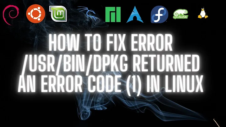 how to fix erro sub-process /usr/bin/dpkg returned an error code (1) SOLVED