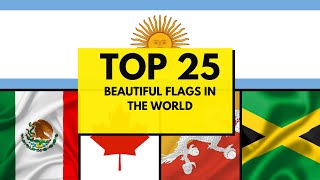 Top 25 Most Beautiful Flags In The World (2024)