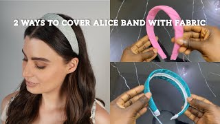 2 Ways to Cover An Alice Band With Fabric | How To Cover An Alice Band With Aso Oke | #headband #diy