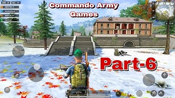 Part-6 | commando army games offline | कमांडो आर्मी गेम्स ऑफलाइन |commando war army game | Mks Music