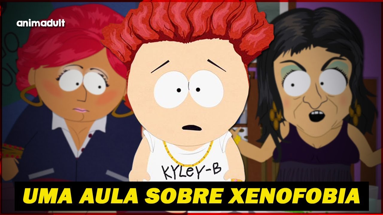 South Park DEU UMA AULA sobre os PERIGOS da XENOFOBIA 
