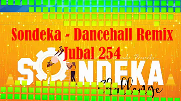 Sondeka Dancehall Remix - Naiboi ft Jubal 254