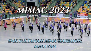 MIMAC 2023 | SASBAND | SMK SULTANAH ASMA - MALAYSIA | MARCHING ARTS CHAMPIONSHIPS 2023