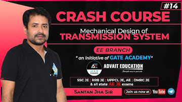 #14 | Mechnical Design Of Transmission System | CRASH COURSE By Santan Jha Sir | EE | AE\JE